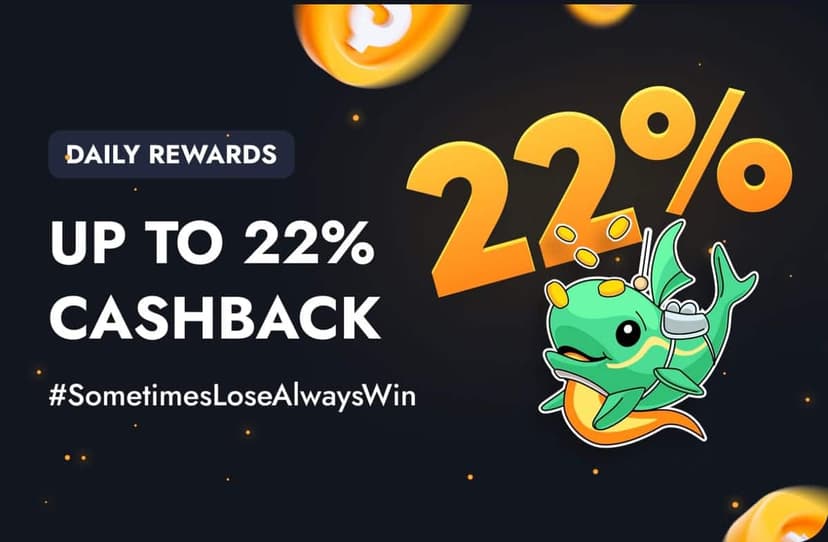 Whale.io daily cashback promo banner showing 22% return under the #SometimesLoseAlwaysWin tagline