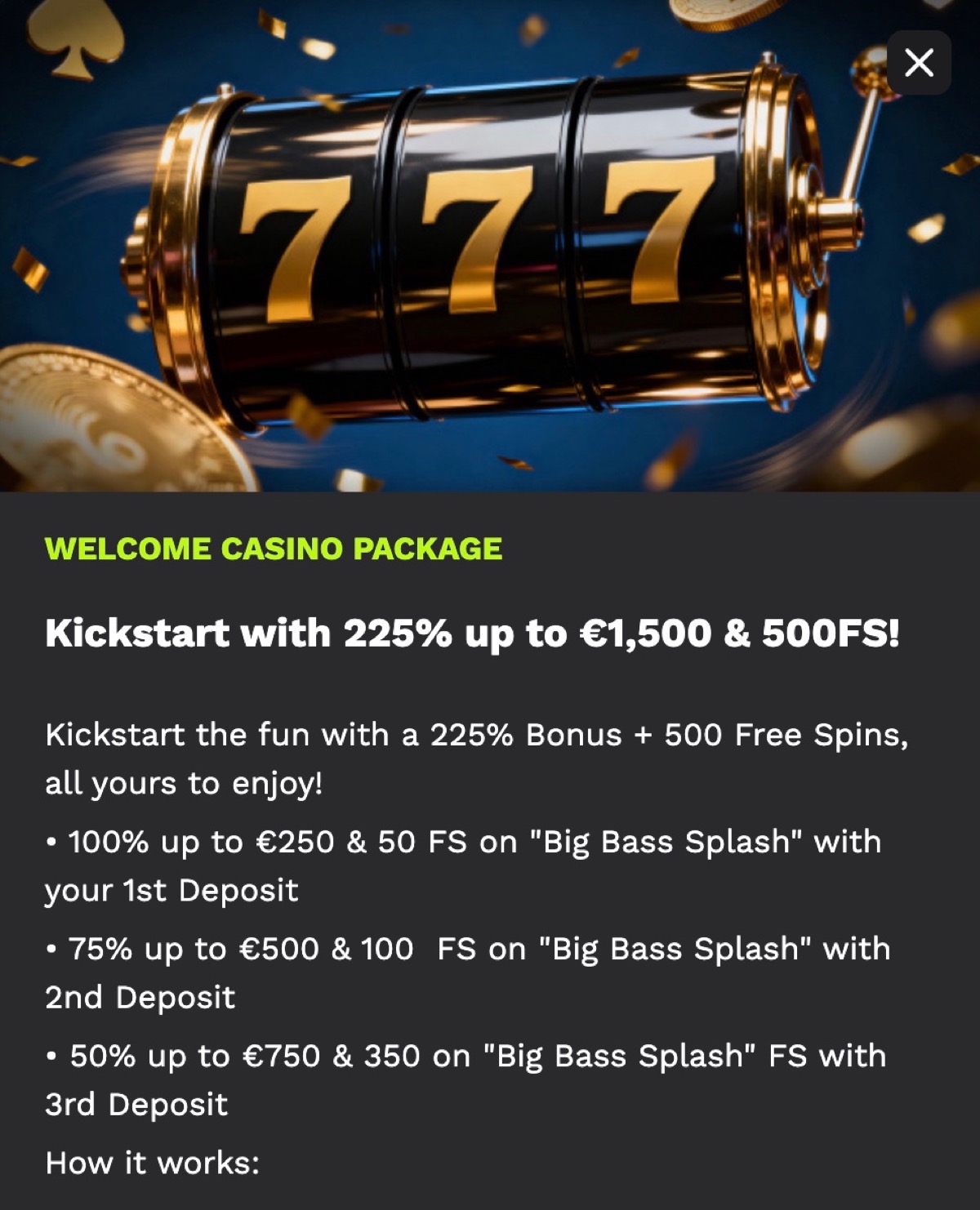 Campeonbet Welcome Casino Package popup showing the full 225% up to €1,500 and 500 Free Spins offer split across three deposits with Big Bass Splash free spins